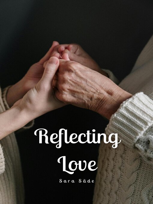 Title details for Reflecting Love by Sara Säde - Available